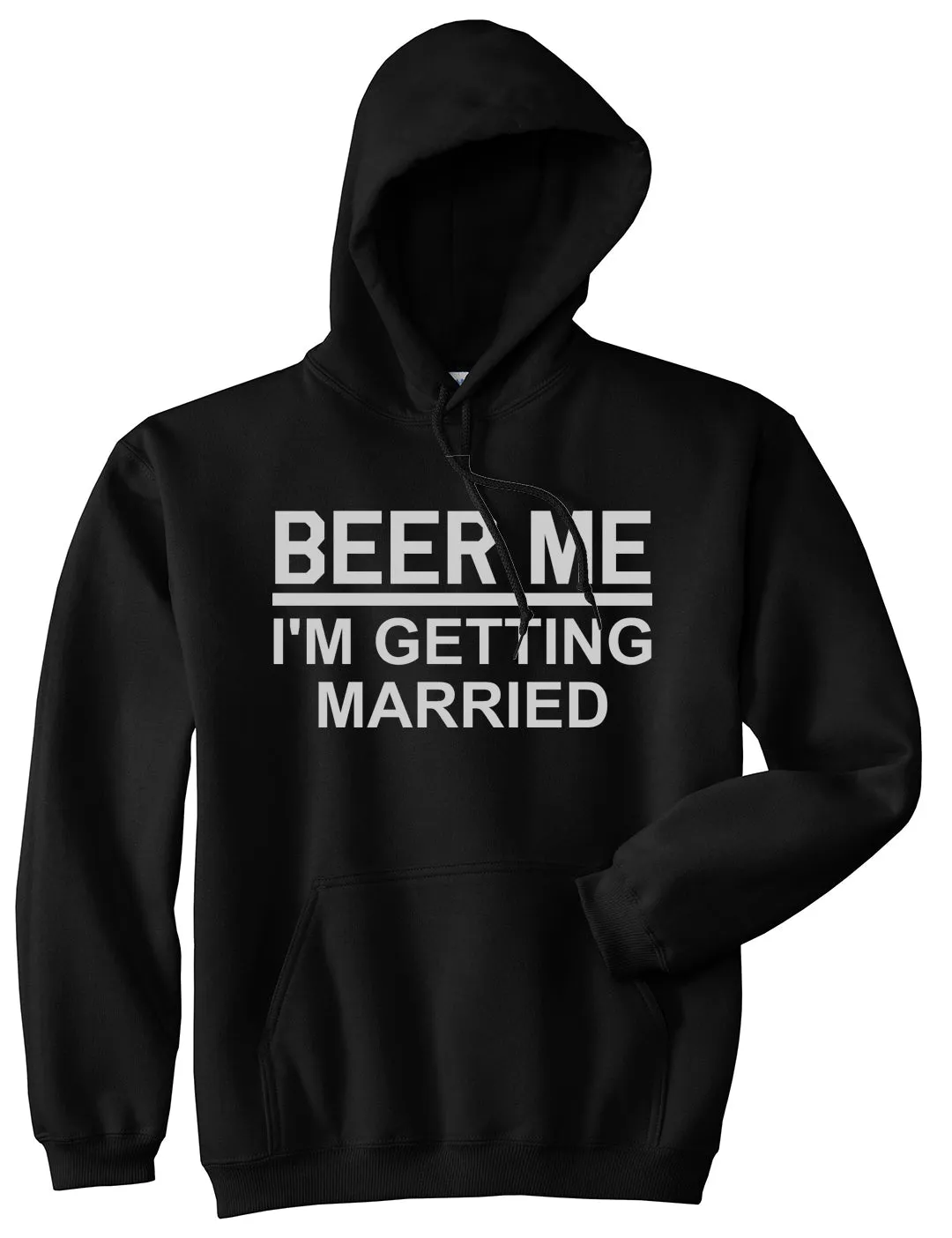 Beer Me Im Getting Married Groom Funny Bachelor Party Mens Pullover Hoodie